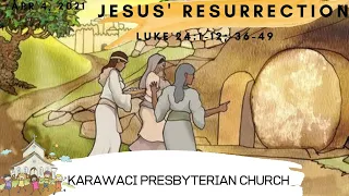 KPC Sunday School I 4 April 2021 I Jesus' Resurrection