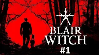 Прохождение Blair Witch - Часть 1 Лагерь и поисковая операция