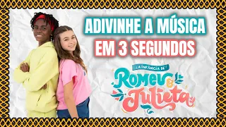 ADIVINHE A MÚSICA EM 3 SEGUNDOS - A Infância de Romeu e Julieta (AIDREJ)