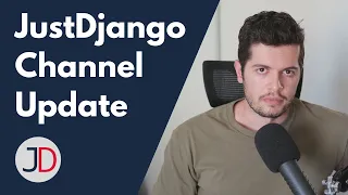 JustDjango Channel update