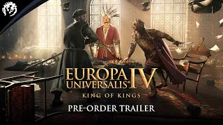 Europa Universalis IV: King of Kings | Pre-order Trailer