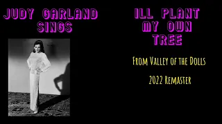 Judy Garland - I’ll Plant My Own Tree from Valley of The Dolls - 1967