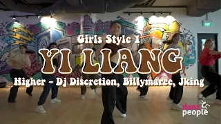 Yi Liang - Girls Style | Higher by DJ Discretion, Billymaree, Jking