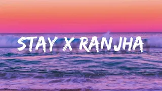 Stay x Ranjha • Bpraak • Justin Bieber • Jasleen Royal