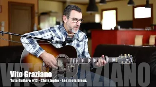 Tuto Guitare #12 - Christophe - Les mots bleus