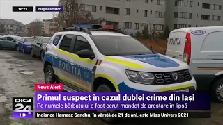 Principalul suspect al dublei crime din Iași ar fi fugit din țară - Digi24