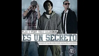 Es un Secreto - Remix (Acapella) Plan B ft. Tego Calderón