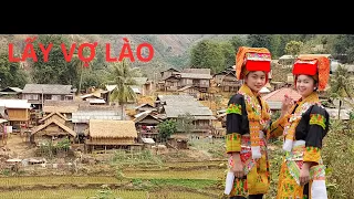 TRAI VIỆT NAM LẤY  VỢ  GÁI  LÀO