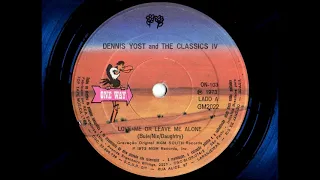 Dennis Yost & The Classics IV - Love Me Or Leave Me Alone 1973 ESTÉREO/DES stereo