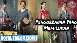 Kisah Tragis Penjahit Kerajaan | Alur Cerita Film The Royal Tailor