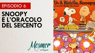 Snoopy e l'oracolo del Seicento - Mesmer in pillole 006