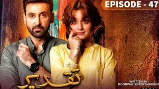 Taqdeer Episode 47-[English Subtitles]-28th December 2022 Tv Stories