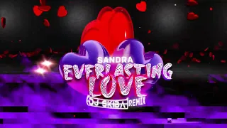 Sandra - Everlasting Love (DJ SKIBA REMIX)