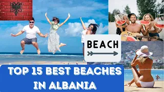 Top 15 Best Beaches In Albania 2020