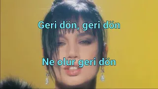 "Geri Dön" Sözleri İle...