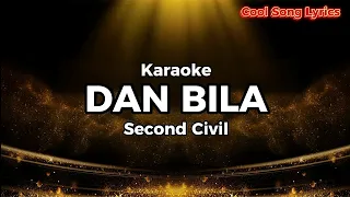 Dan Bila - Second Civil (Karaoke)