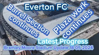 Everton FC New Stadium at Bramley Moore Dock Update 18-05-2024