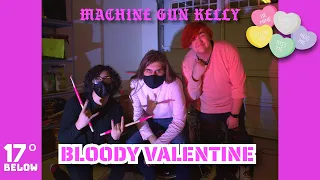 Machine Gun Kelly - Bloody Valentine (17º Below Cover)