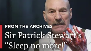 Sir Patrick Stewart's "Sleep no more!" | Rupert Goold's Macbeth | Great Performances on PBS