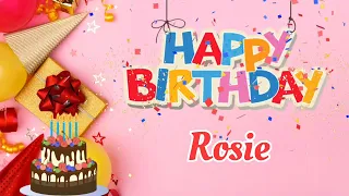 Happy Birthday Rosie Song || Happy Birthday To You || Birthday Song Remix