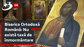 Biserica Ortodoxă Română: Nu există taxă de înmormântare | Preoții care cer bani pot fi reclamați