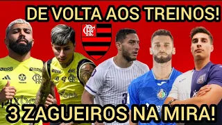 FLAMENGO VOLTA AOS TREINOS! TRÊS ZAGUEIROS NA MIRA DO FLAMENGO! SAIU DATAS  OITAVAS COPA DO BRASIL