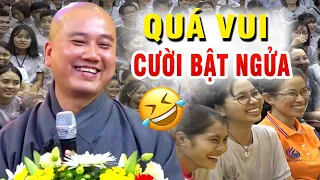 CƯỜI BẬT NGỬA từ đầu đến cuối với tâm sự của 1 Phật Tử (Quá Vui) _ Vấn Đáp Thầy Thích Pháp Hòa