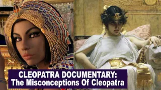 CLEOPATRA DOCUMENTARY: THE MISCONCEPTIONS OF CLEOPATRA VII [LAMARR TOWNSEND TAROT]