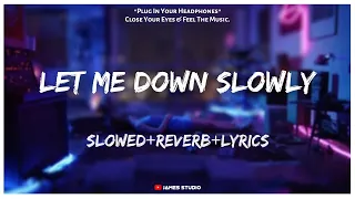 Alec Benjamin - Let Me Down Slowly [Slowed+Reverb+Lyrics] || Lo-fi Song