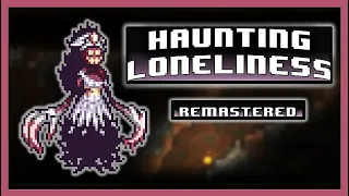 Terraria Mod of Redemption - "Haunting Loneliness: REMASTERED" Theme of The Keeper