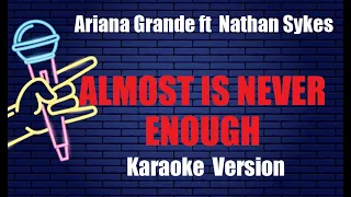 ALMOST IS NEVER ENOUGH   Ariana Grande ft  Nathan Sykes LOWER KEY KARAOKE PIANO VERSION