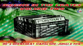 DJ PURSUIT - DIGGIN' IN THE CRATES (volume 2 / 90's breakbeat hardcore jungle mix)
