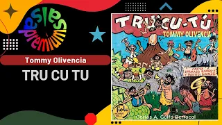 🔥TRUCUTU [Version Original] por TOMMY OLIVENCIA con CHAMACO RAMIREZ - Salsa Premium