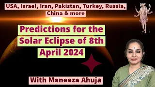 #solareclipse 8th April 2024. Astrological predictions for India & the World