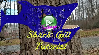 Shark Gill Felling Cut, TUTORIAL.