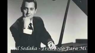 Neil Sedaka - Eres Todo Para Mí