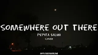 Somewhere Out There - An American Tail || Pepita Salim Cover (Lyrics)
