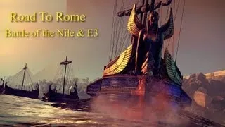 Road To Rome #1: Battle of the Nile & E3