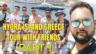 Greece Hydra Island  Trip With Friends (Part 1)  Athens Cruise day