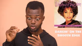 FIRST TIME HEARING Whitney Houston - Dancin' On The Smooth Edge (1990) REACTION!!!😱