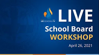 School Board Workshop: April 26, 2021