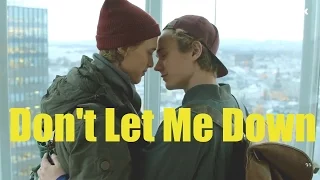 Isak & Even | Skam | Don't Let Me Down