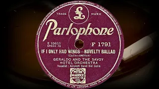 IF I ONLY HAD WINGS - GERALDO AND THE SAVOY HOTEL ORCHESTRA, Vocal.: Aircraft Hand Sid Colin (1940)