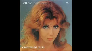 Csongrádi Kata – Millió Rózsaszál (1986) Full Album