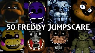 50 FREDDY JUMPSCARES! | FNAF & Fangame