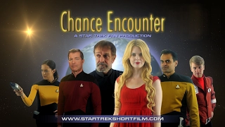 Chance Encounter - A Star Trek Fan Film