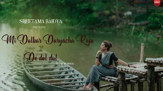 Arijit Singh || Mi Dolkar Daryacha Raja X De Dol Dol Dol || Sreetama Baidya || Dance Cover