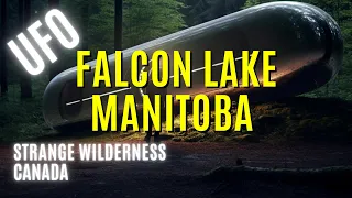 Falcon Lake UFO: Manitoba's Most Well-known Alien Encounter