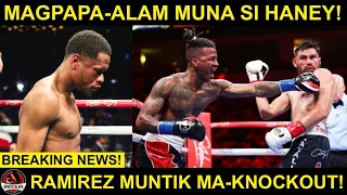 BREAKING: Devin Haney AYAW na muna mag boxing! | Jose Ramirez muntik ng MA-KNOCKOUT!