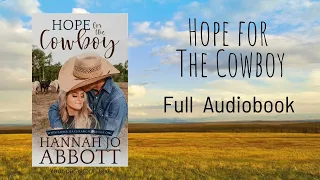 Hope for the Cowboy Full Audiobook - A Christian Romance Novel